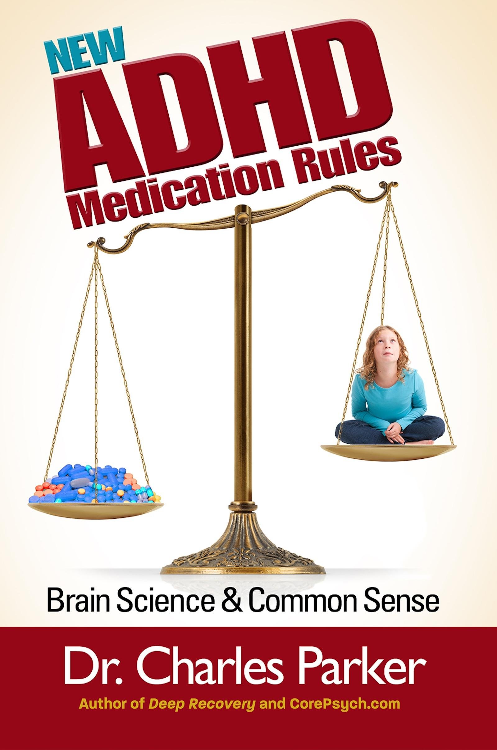 New ADHD Medication Rules – Brain Science & Common Sense
