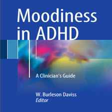 Moodiness in ADHD : A Clinician’s Guide