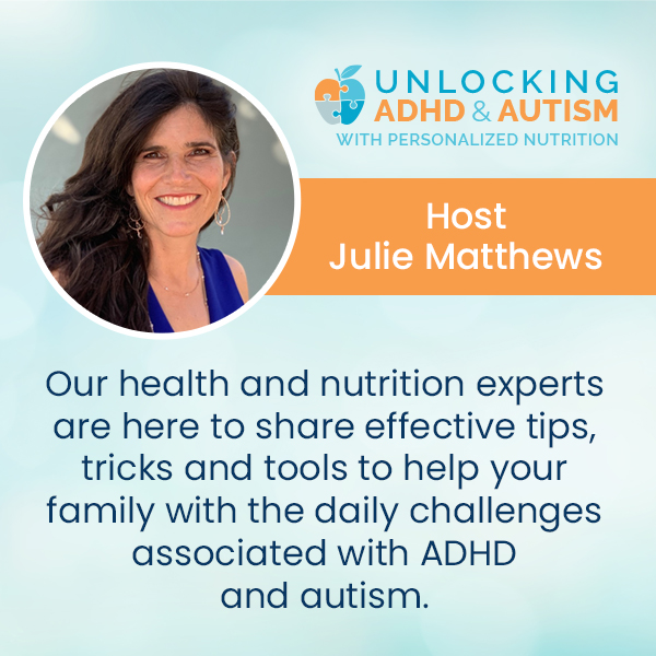 unlocking-adhd-and-autism-with-personalized-nutrition-julie-matthews