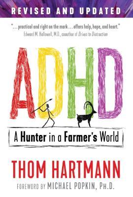 ADHD : A Hunter in a Farmer’s World