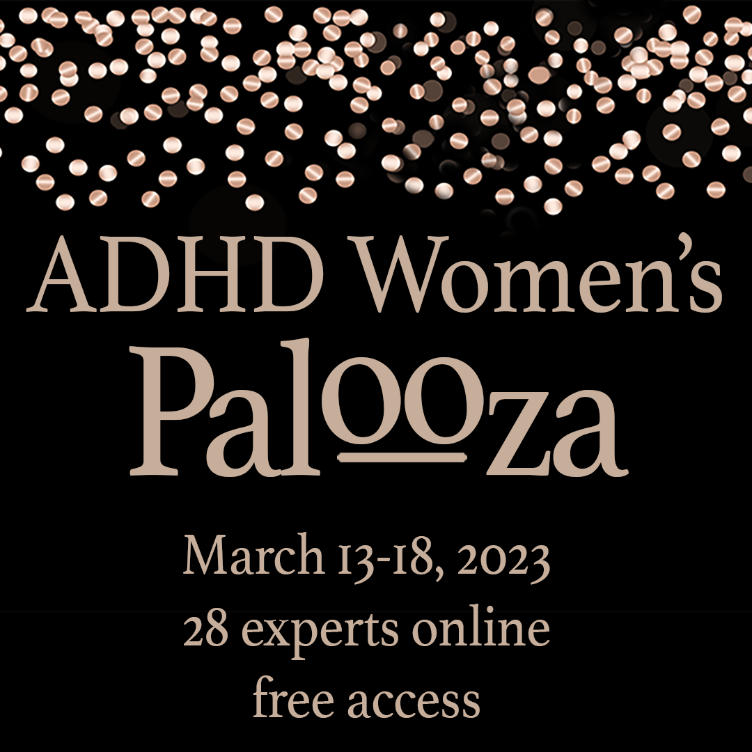 Poster for ADHD Women's Palooza. March 13-18, 2023