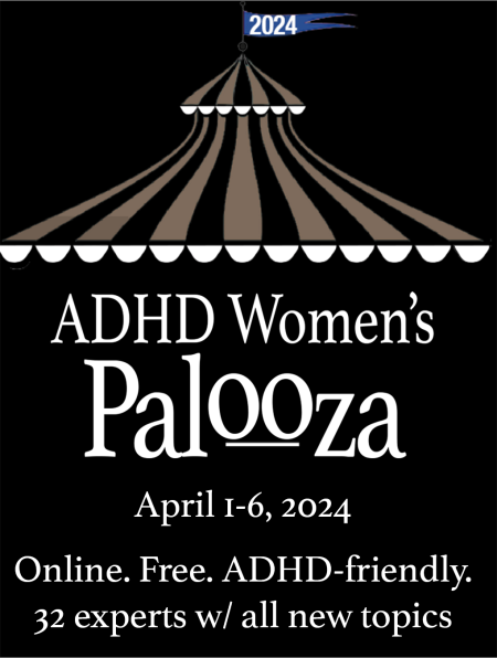 ADHD Women’s Palooza – April 2024